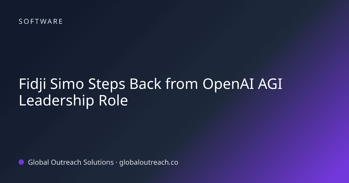 Blog article cover image: "Fidji Simo Steps Back from OpenAI AGI Leadership Role" in Software
