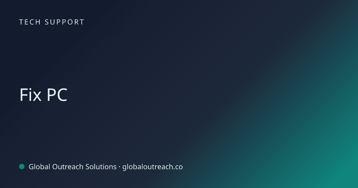 Illustrated cover image for the Tech Support article "Fix PC" on Global Outreach Solutions blog