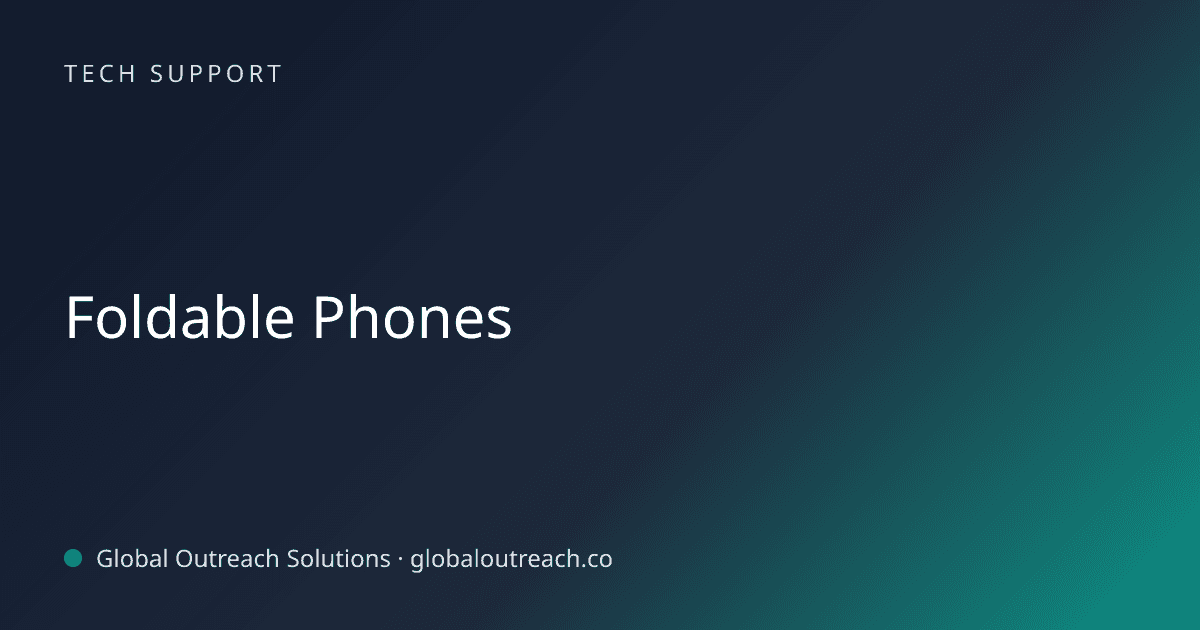 Blog article cover image: "Foldable Phones" in Tech Support