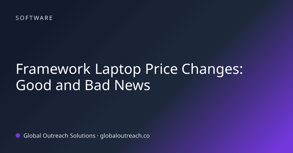 Blog article cover image: "Framework Laptop Price Changes: Good and Bad News" in Software