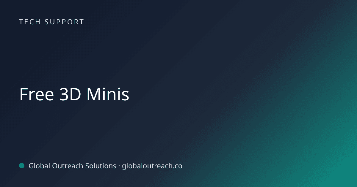 Blog article cover image: "Free 3D Minis" in Tech Support