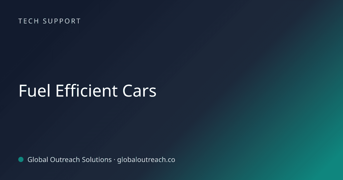 Blog article cover image: "Fuel Efficient Cars" in Tech Support