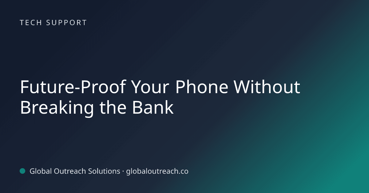 Related article cover image: "Future-Proof Your Phone Without Breaking the Bank" (Tech Support)