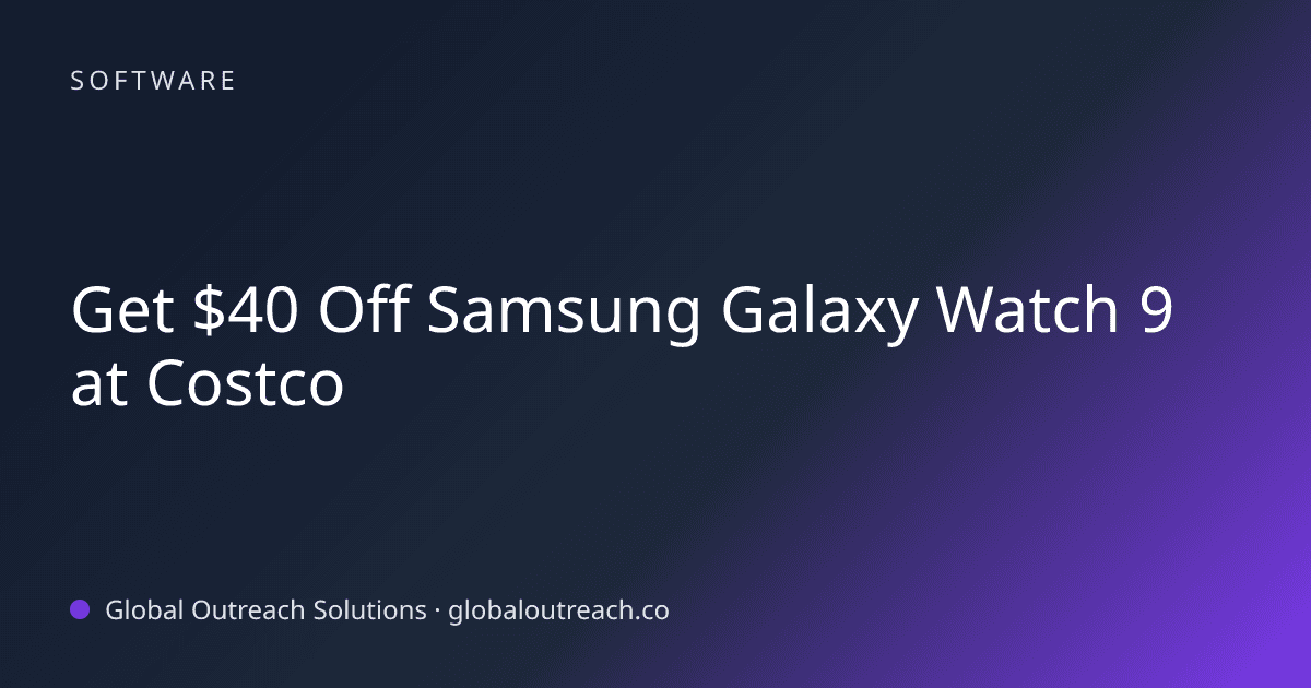 Related article cover image: "Get $40 Off Samsung Galaxy Watch 9 at Costco" (Software)