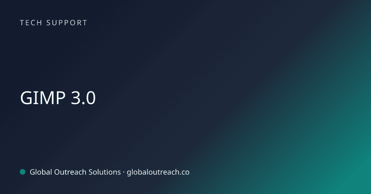 Illustrated cover image for the Tech Support article "GIMP 3.0" on Global Outreach Solutions blog