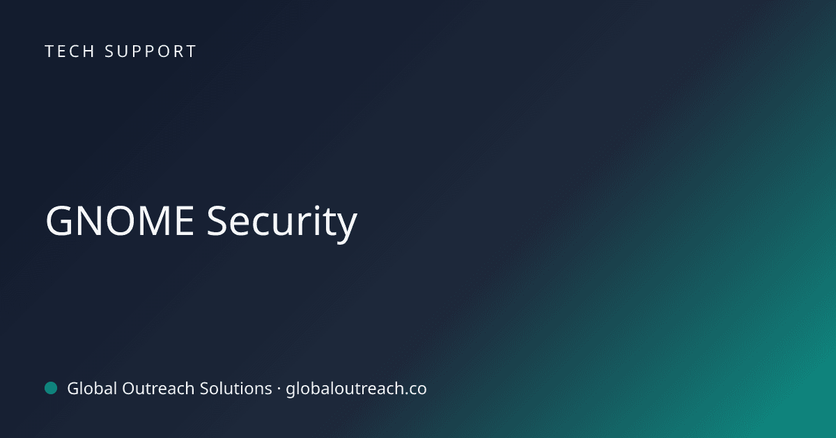 Related article cover image: "GNOME Security" (Tech Support)
