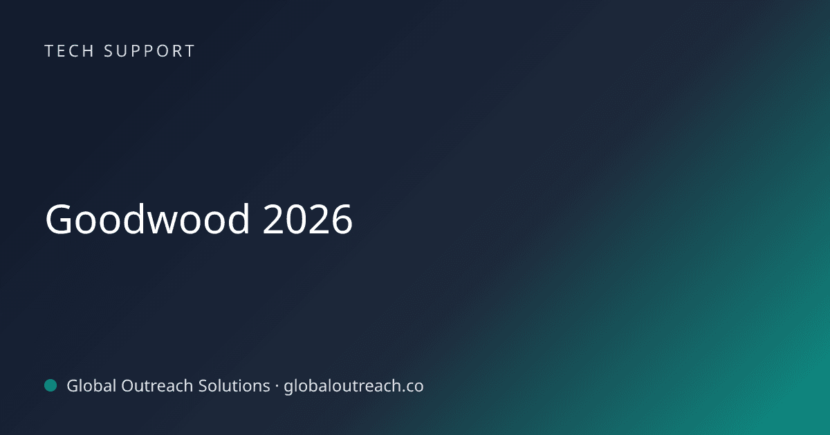 Illustrated cover image for the Tech Support article "Goodwood 2026" on Global Outreach Solutions blog