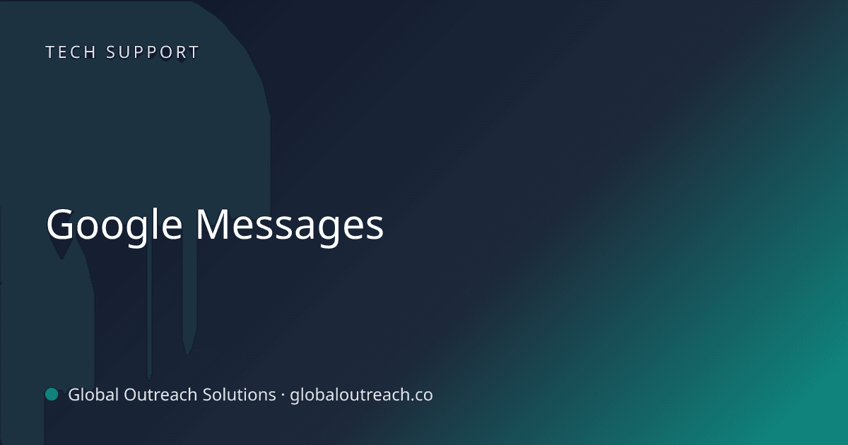 Illustrated cover image for the Tech Support article "Google Messages" on Global Outreach Solutions blog