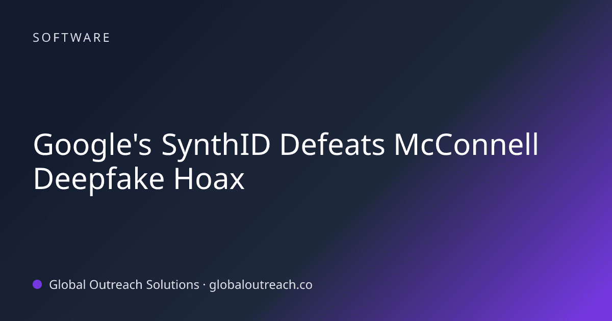 Blog article cover image: "Google's SynthID Defeats McConnell Deepfake Hoax" in Software