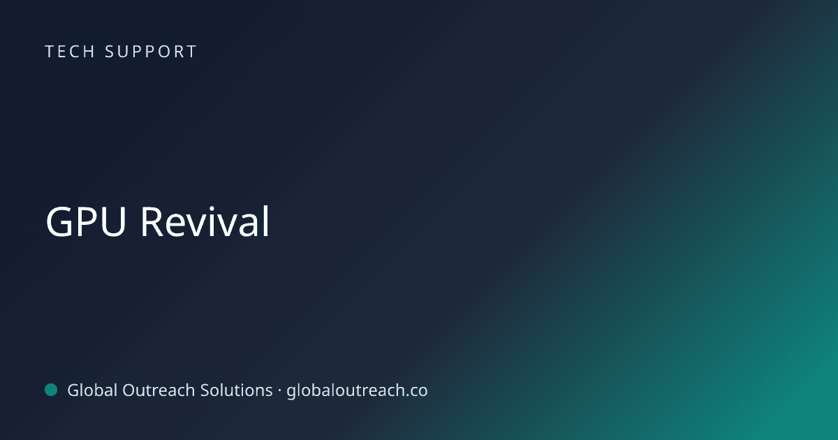 Blog article cover image: "GPU Revival" in Tech Support