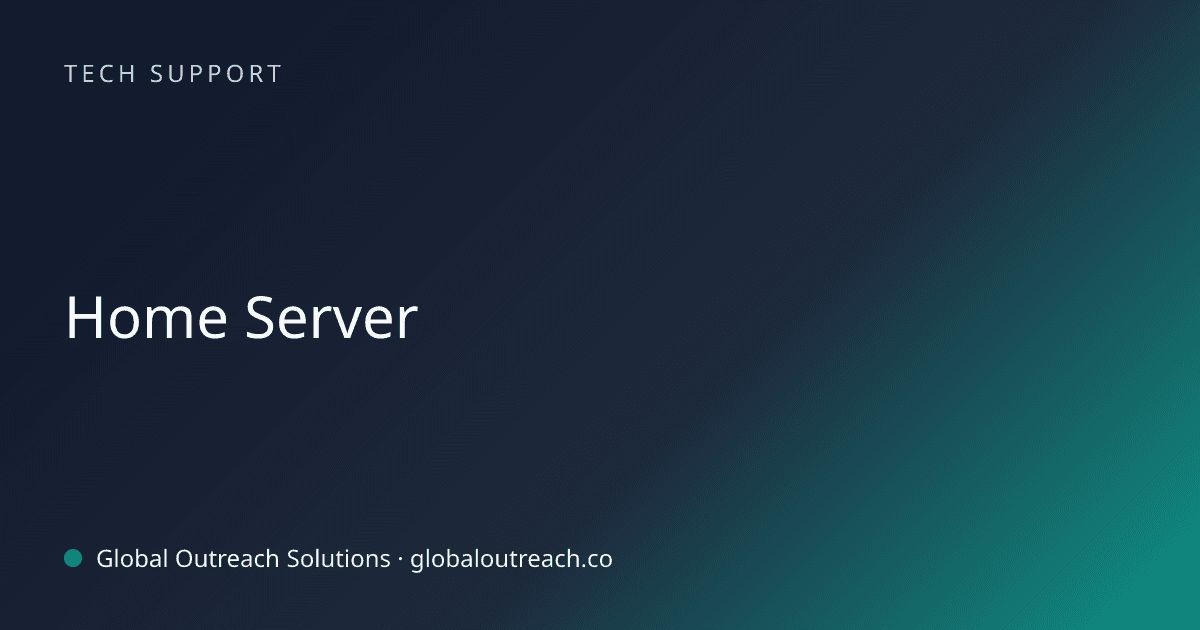 Illustrated cover image for the Tech Support article "Home Server" on Global Outreach Solutions blog