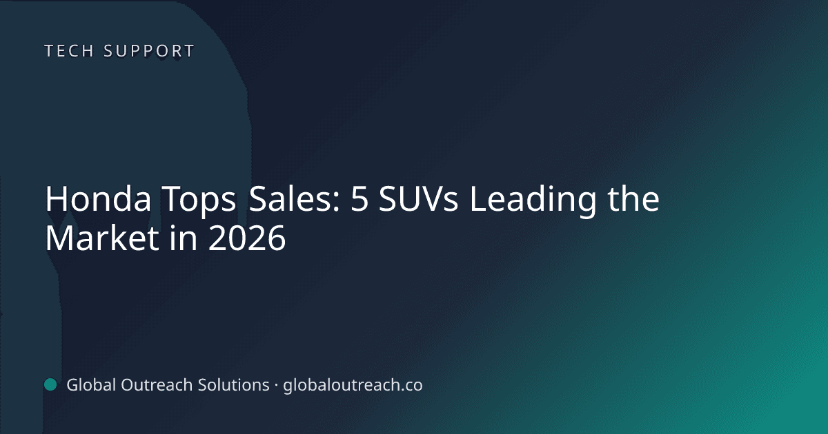 Blog article cover image: "Honda Tops Sales: 5 SUVs Leading the Market in 2026" in Tech Support