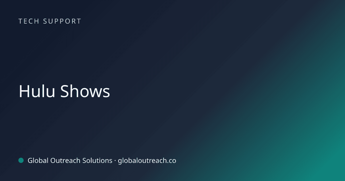 Blog article cover image: "Hulu Shows" in Tech Support
