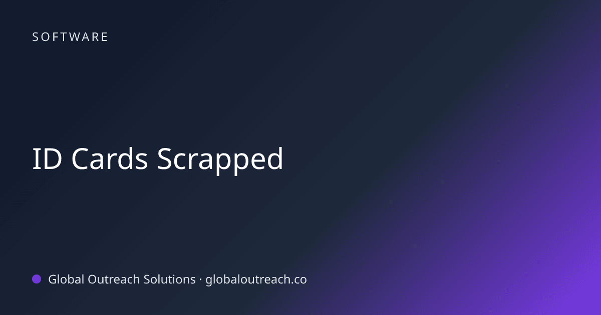 Illustrated cover image for the Software article "ID Cards Scrapped" on Global Outreach Solutions blog