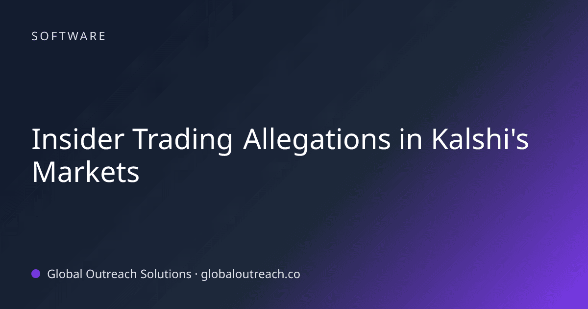 Blog article cover image: "Insider Trading Allegations in Kalshi's Markets" in Software