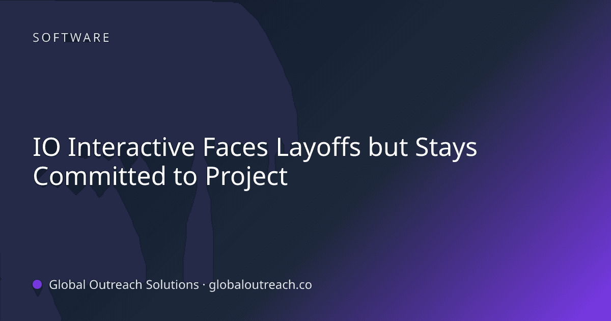 Blog article cover image: "IO Interactive Faces Layoffs but Stays Committed to Project" in Software