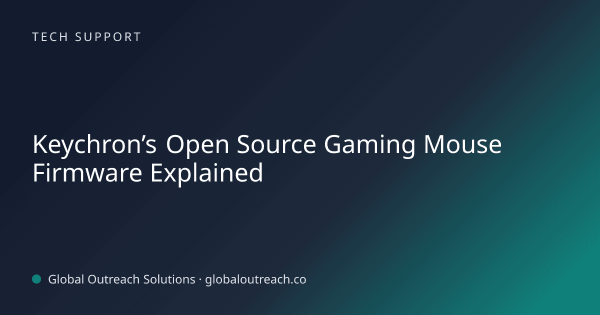 Illustrated cover image for the Tech Support article "Keychron’s Open Source Gaming Mouse Firmware Explained" on Global Outreach Solutions blog