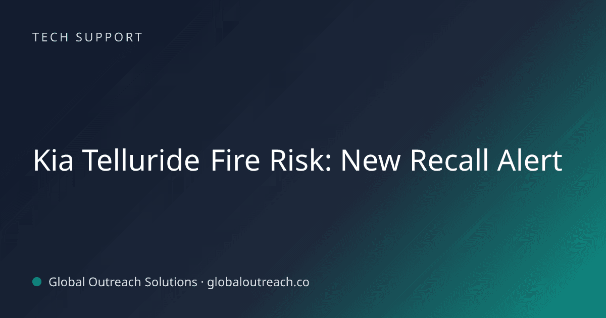 Blog article cover image: "Kia Telluride Fire Risk: New Recall Alert" in Tech Support