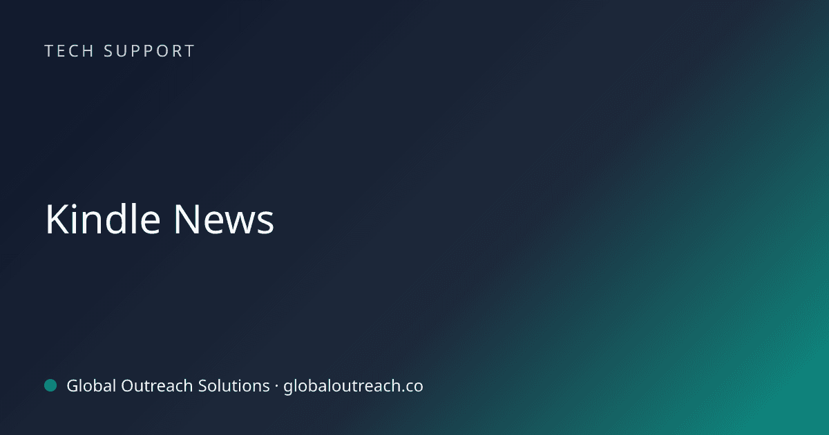 Blog article cover image: "Kindle News" in Tech Support