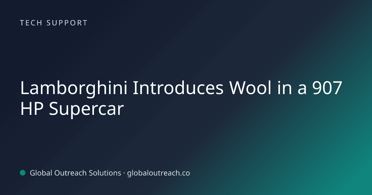 Related article cover image: "Lamborghini Introduces Wool in a 907 HP Supercar" (Tech Support)