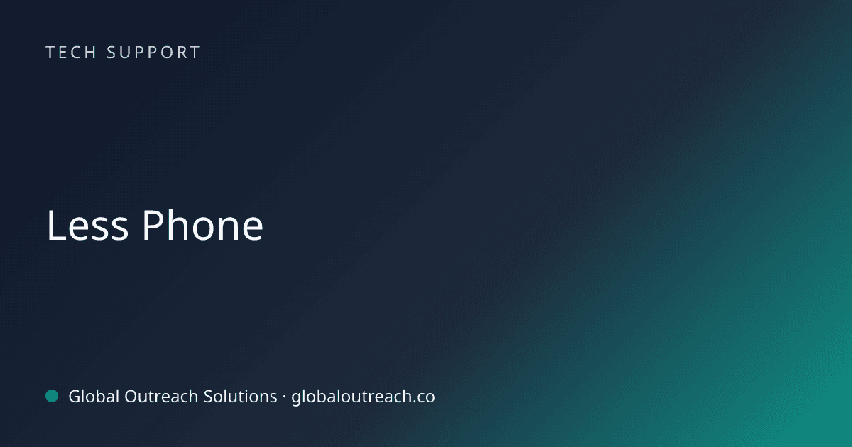Blog article cover image: "Less Phone" in Tech Support