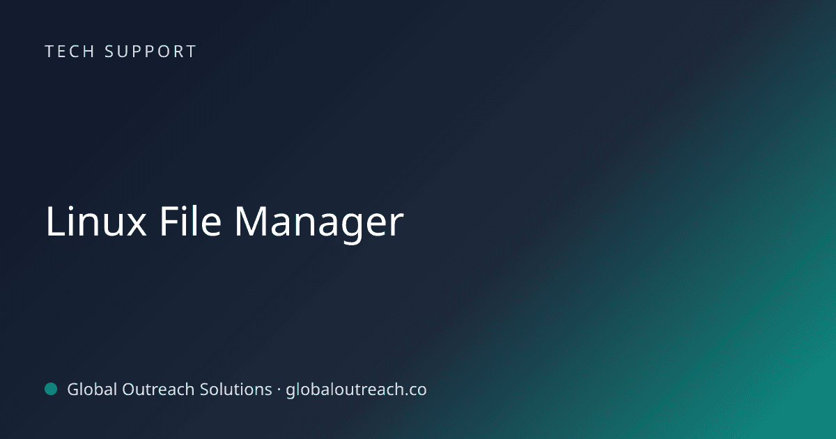 Illustrated cover image for the Tech Support article "Linux File Manager" on Global Outreach Solutions blog