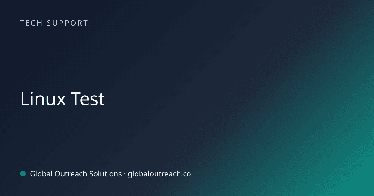 Illustrated cover image for the Tech Support article "Linux Test" on Global Outreach Solutions blog
