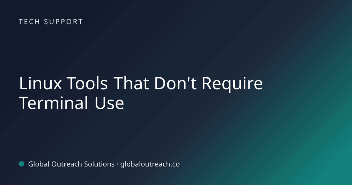 Blog article cover image: "Linux Tools That Don't Require Terminal Use" in Tech Support