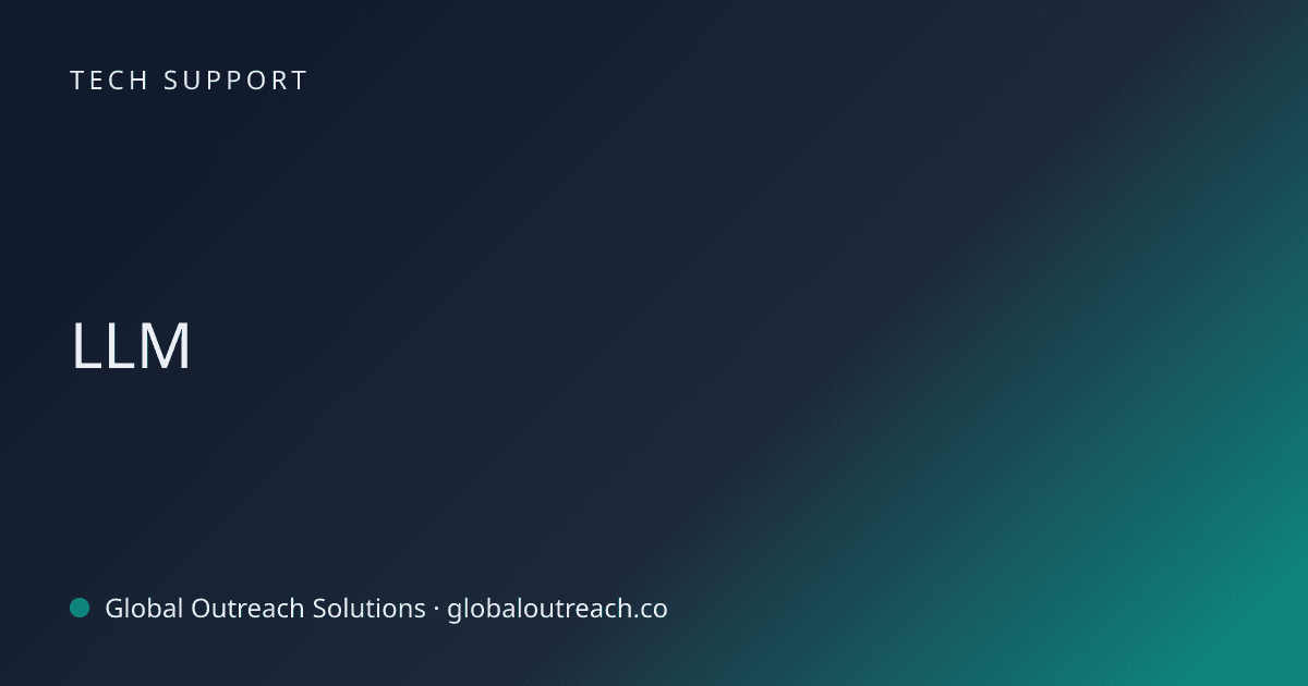 Illustrated cover image for the Tech Support article "LLM" on Global Outreach Solutions blog