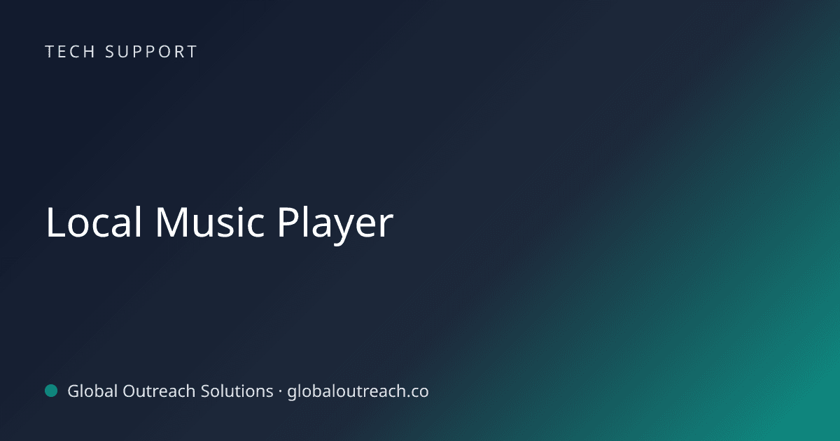 Related article cover image: "Local Music Player" (Tech Support)