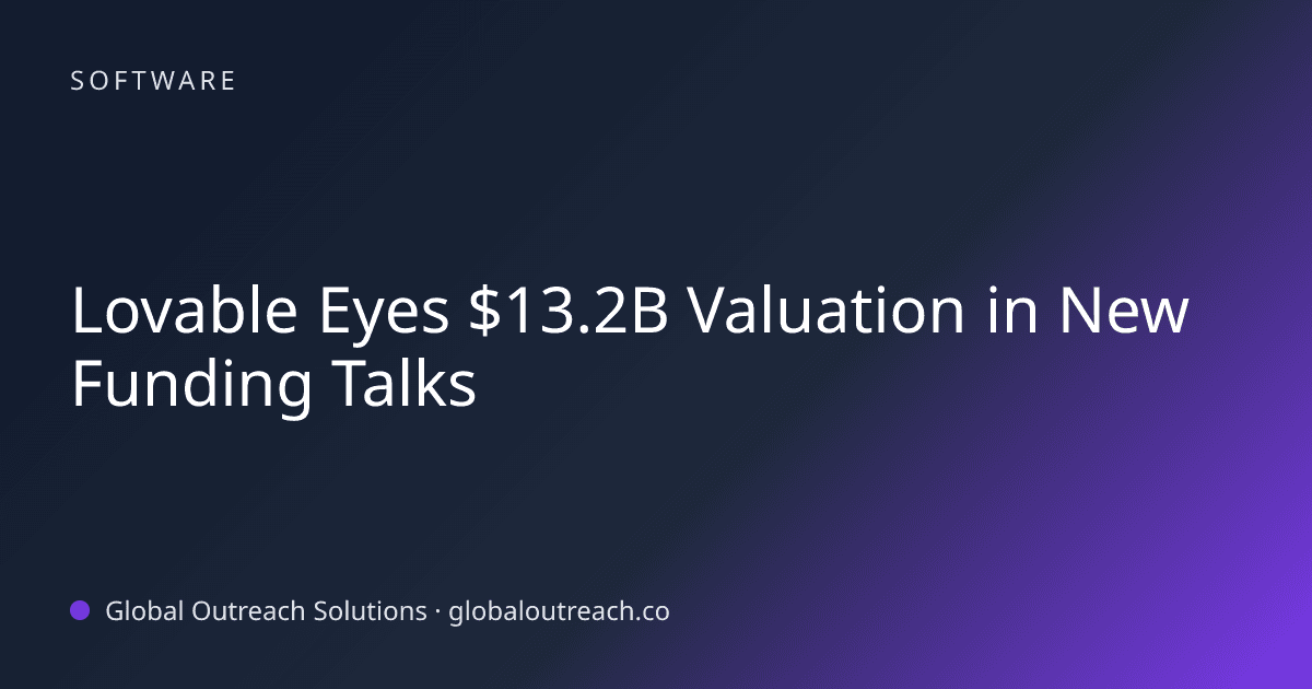 Blog article cover image: "Lovable Eyes $13.2B Valuation in New Funding Talks" in Software