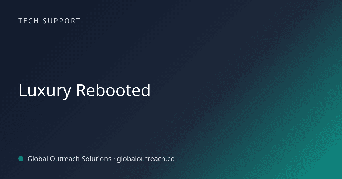 Related article cover image: "Luxury Rebooted" (Tech Support)