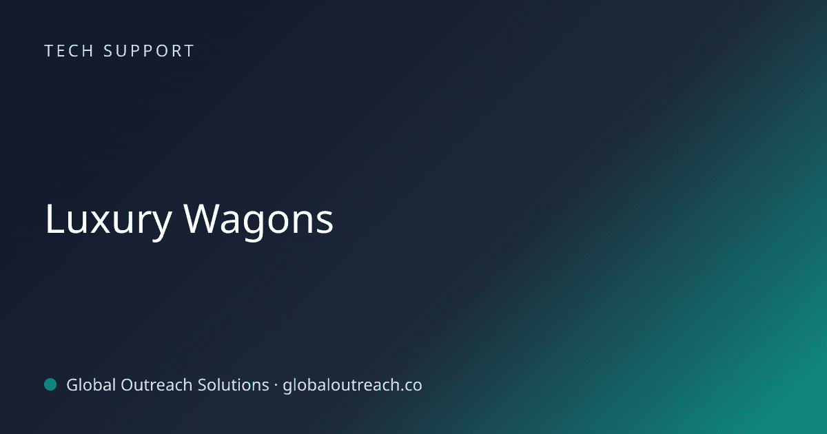 Blog article cover image: "Luxury Wagons" in Tech Support
