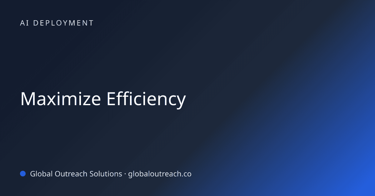 Blog article cover image: "Maximize Efficiency" in AI Deployment