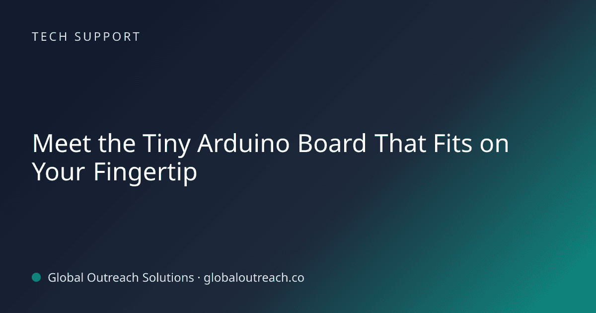 Blog article cover image: "Meet the Tiny Arduino Board That Fits on Your Fingertip" in Tech Support