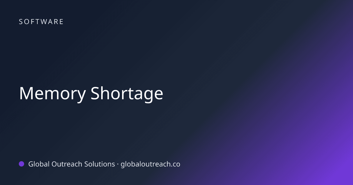 Illustrated cover image for the Software article "Memory Shortage" on Global Outreach Solutions blog