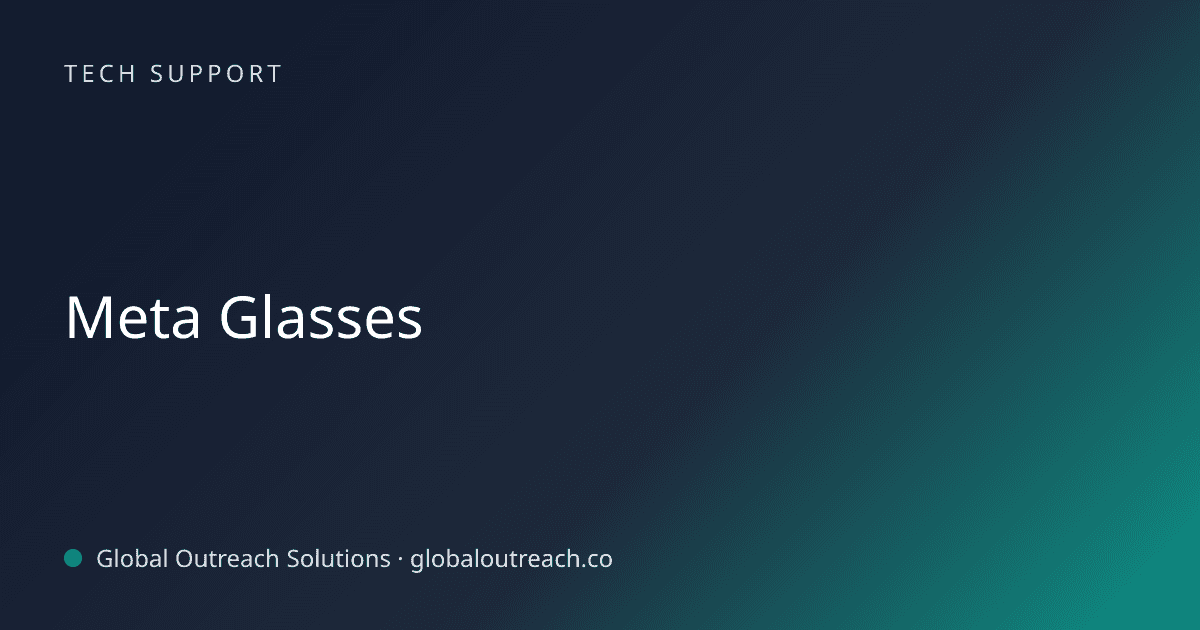 Blog article cover image: "Meta Glasses" in Tech Support