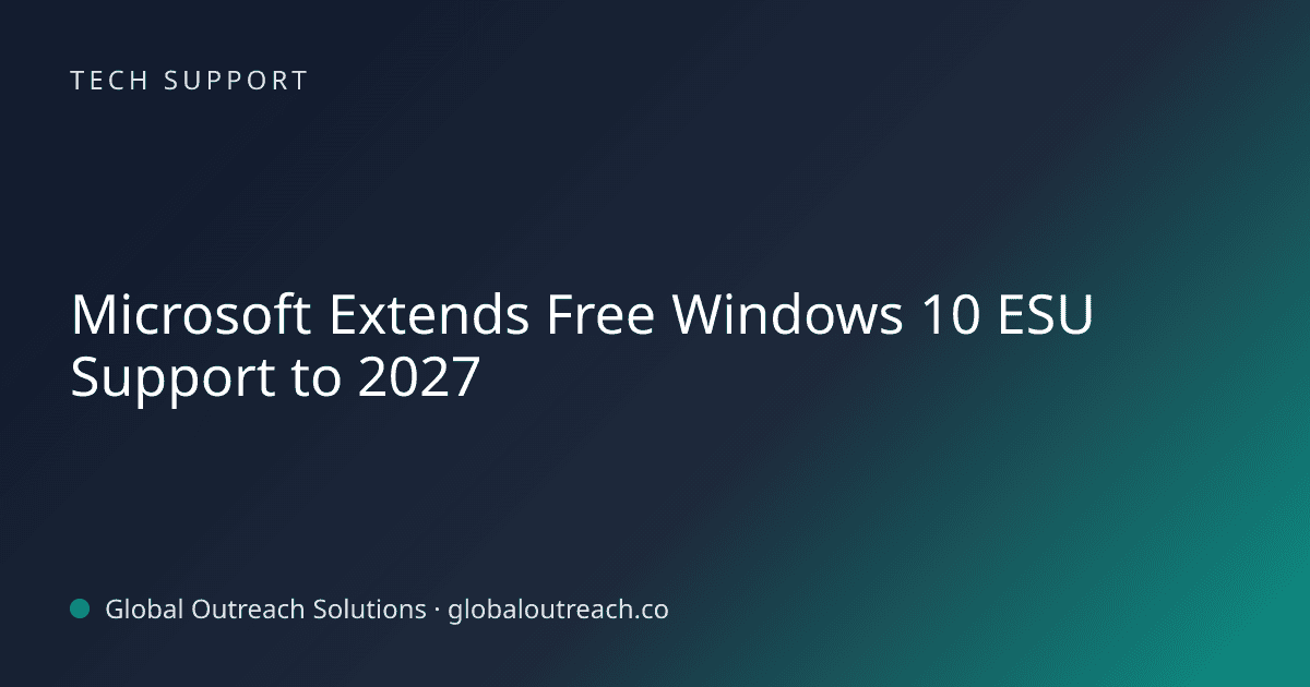 Blog article cover image: "Microsoft Extends Free Windows 10 ESU Support to 2027" in Tech Support