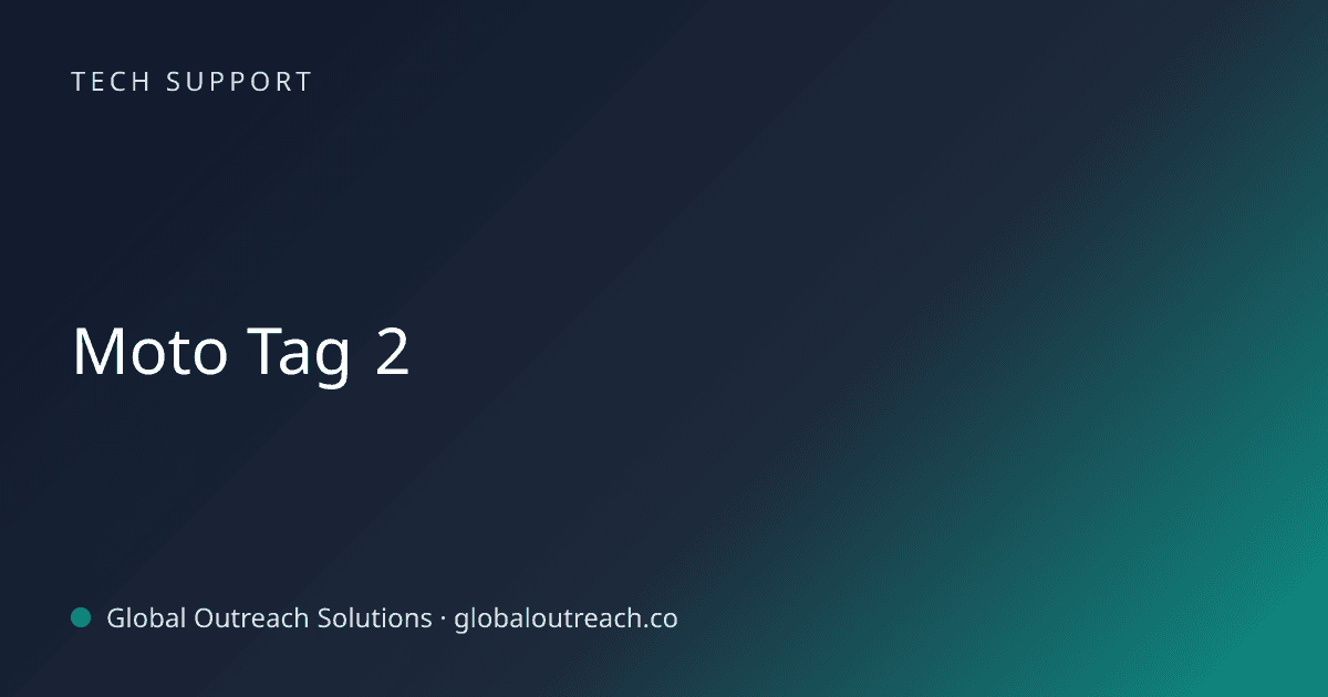 Blog article cover image: "Moto Tag 2" in Tech Support