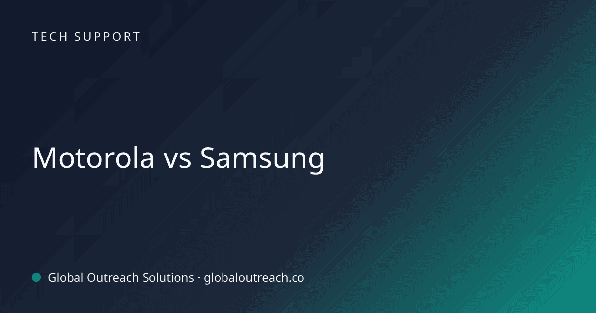 Illustrated cover image for the Tech Support article "Motorola vs Samsung" on Global Outreach Solutions blog