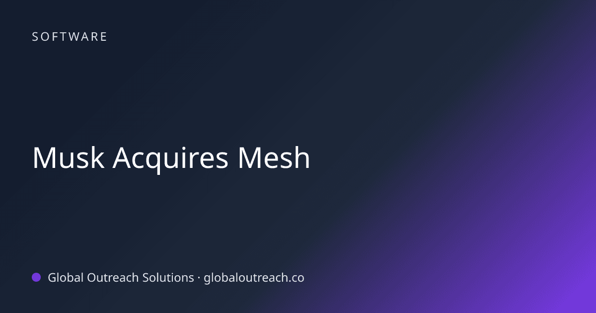 Blog article cover image: "Musk Acquires Mesh" in Software