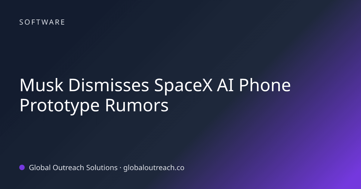 Blog article cover image: "Musk Dismisses SpaceX AI Phone Prototype Rumors" in Software