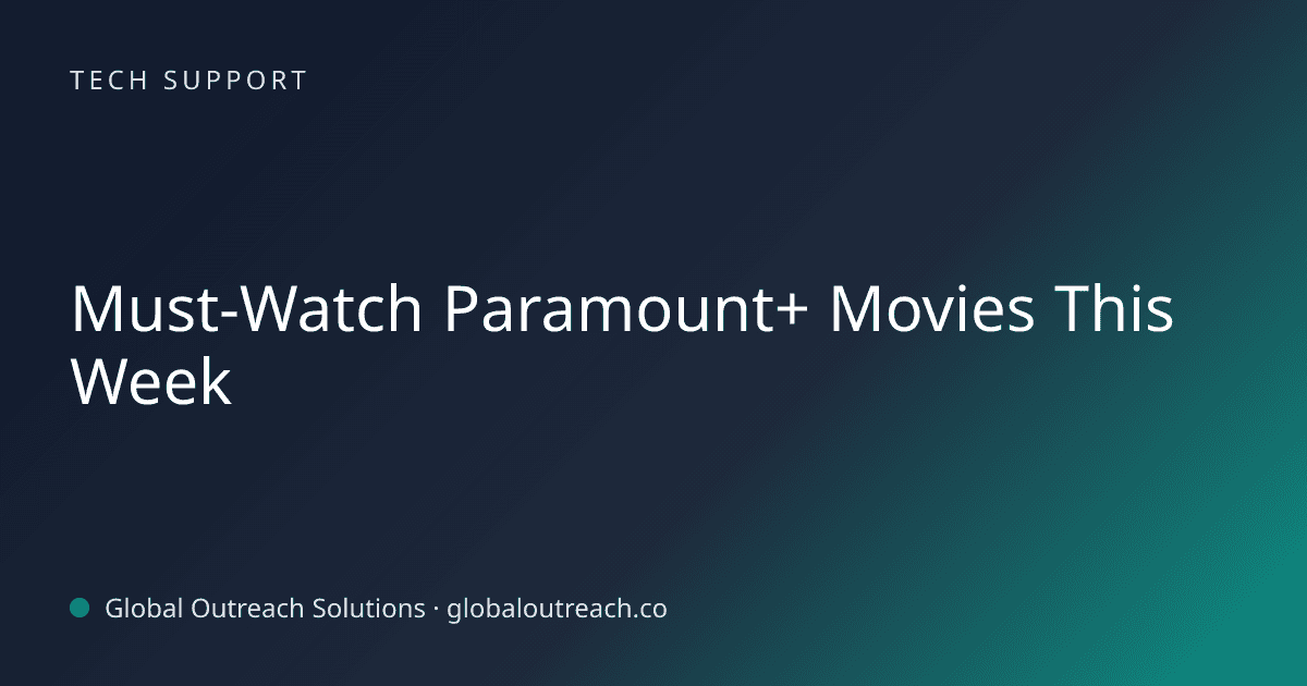 Must-Watch Paramount+ Movies This Week