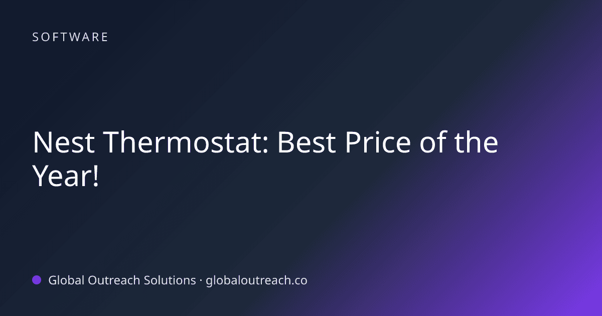 Blog article cover image: "Nest Thermostat: Best Price of the Year!" in Software