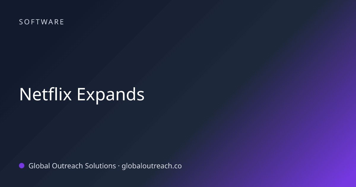 Blog article cover image: "Netflix Expands" in Software