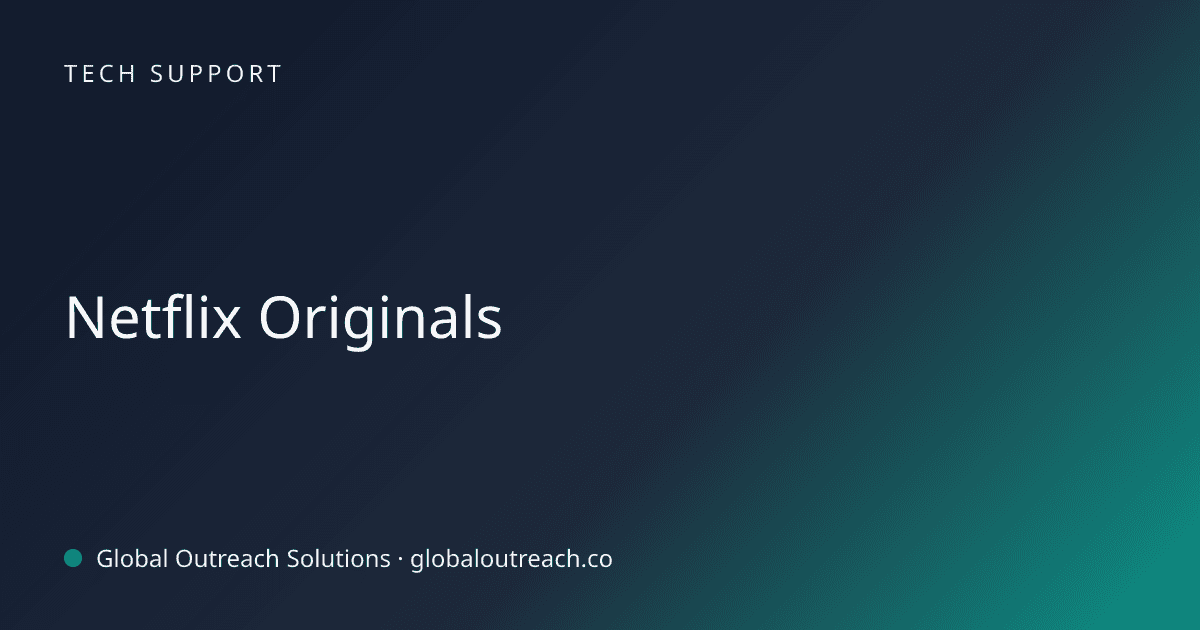 Related article cover image: "Netflix Originals" (Tech Support)
