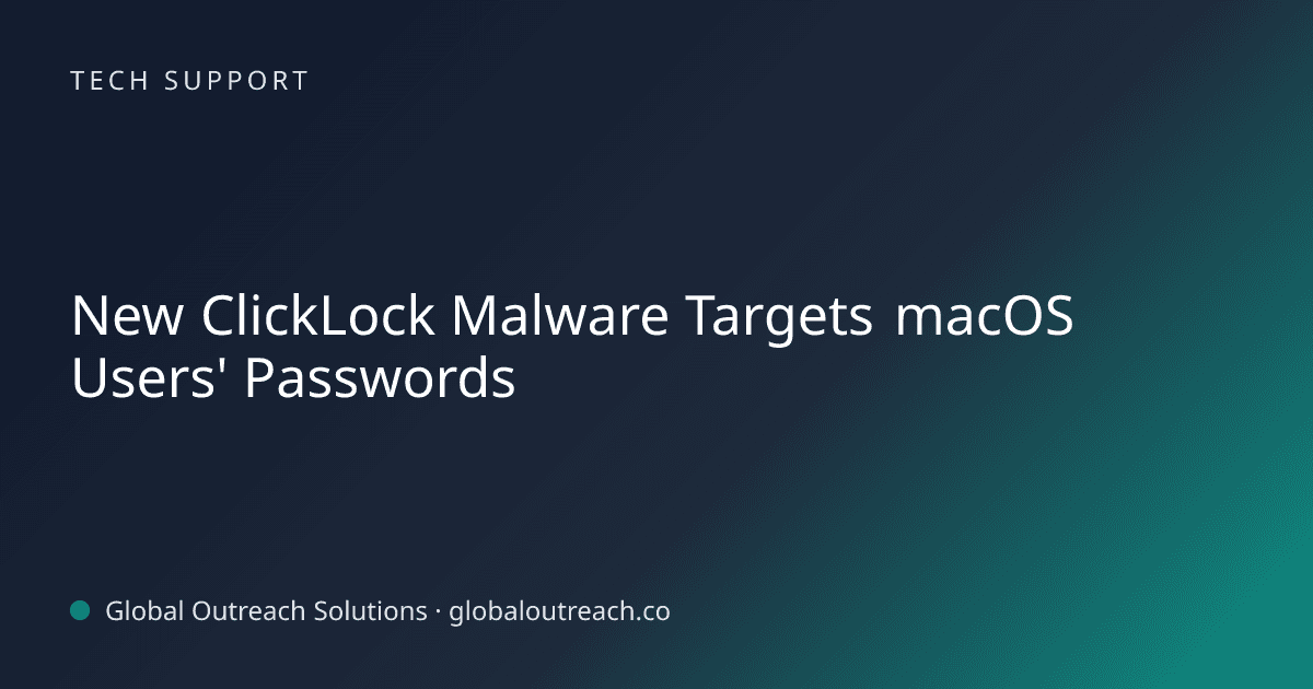 Related article cover image: "New ClickLock Malware Targets macOS Users' Passwords" (Tech Support)