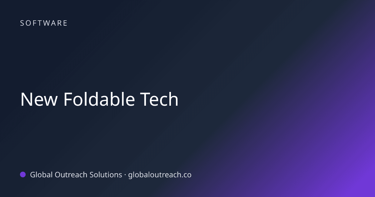 Blog article cover image: "New Foldable Tech" in Software
