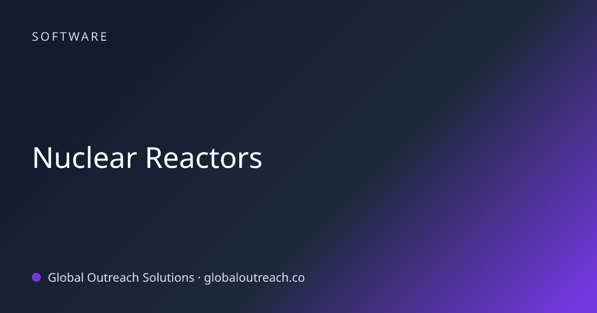 Illustrated cover image for the Software article "Nuclear Reactors" on Global Outreach Solutions blog