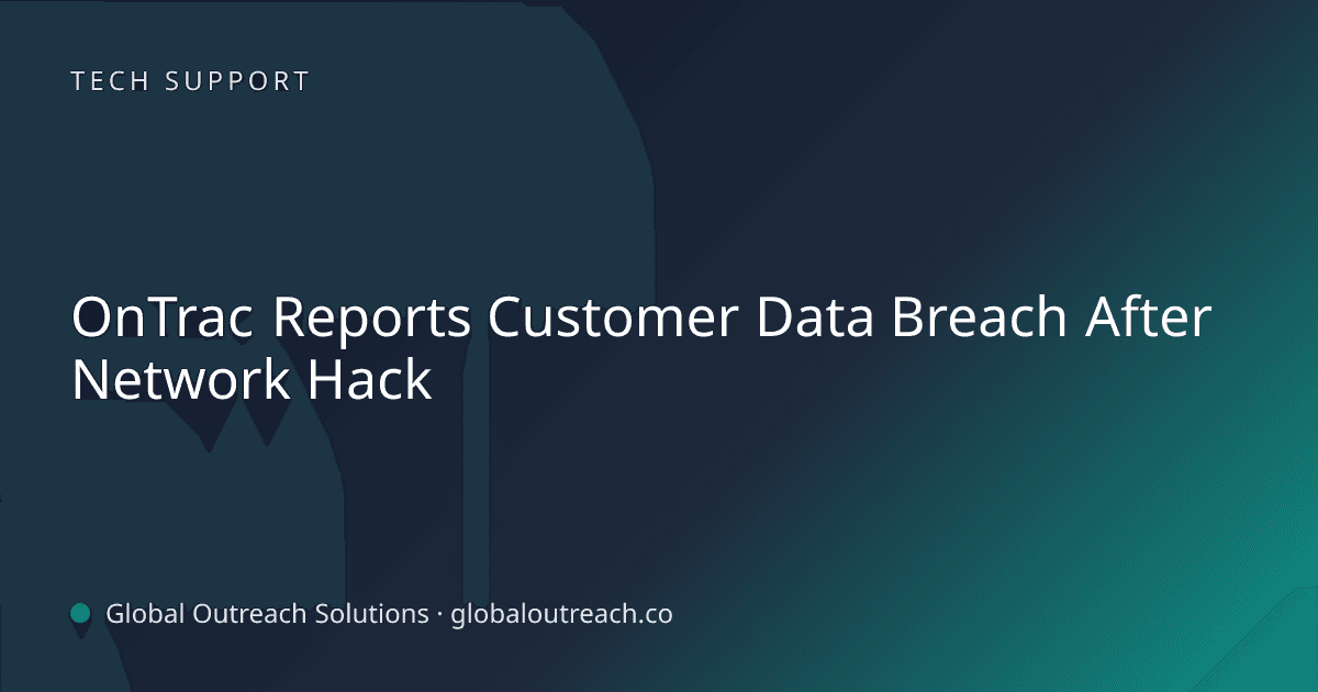 Illustrated cover image for the Tech Support article "OnTrac Reports Customer Data Breach After Network Hack" on Global Outreach Solutions blog